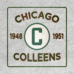 Chicago Colleens • Established 1948 • Chicago, Illinois T-Shirt